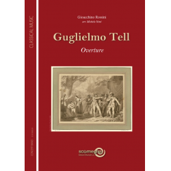 GUGLIELMO TELL - Ouverture - Gioacchino Rossini / Arr. Michele Netti