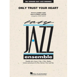 Only Trust Your Heart - Sammy Cahn / Arr. Terry White