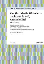 SUCH WER DA WILL EIN ANDER ZIEL : - Gunther Martin Göttsche