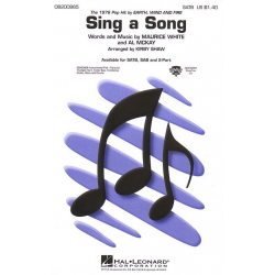 SING A SONG : FOR MIXED CHORUS (SATB) - Maurice White, Al McKay and Allee Willis (Earth, Wind & Fire)