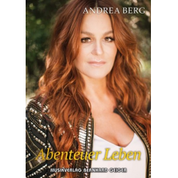 Andrea Berg: Abenteuer Leben - Andrea Berg
