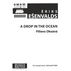 A Drop in the Ocean for mixed chorus - Eriks Esenvalds