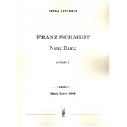 Notre Dame (in three volumes with German libretto) Opera - Franz Schmidt