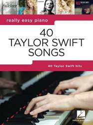 Really Easy Piano: 40 Taylor Swift Songs - Taylor Swift