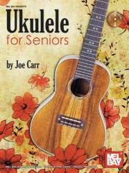 Ukulele for Seniors (+CD) for ukulele - Joe Carr
