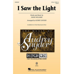 I Saw the Light - Hank Williams / Arr. Audrey Snyder