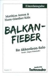 Balkan-Fieber - Matthias Anton