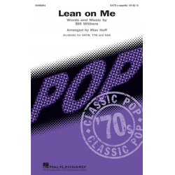 Lean on Me - Bill Withers / Arr. Mac Huff