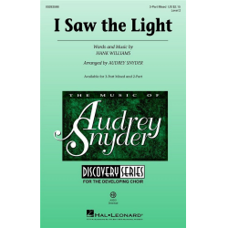I Saw the Light - Hank Williams / Arr. Audrey Snyder