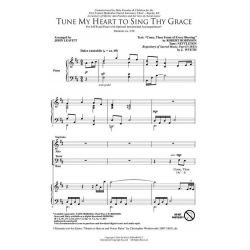 Tune My Heart to Sing Thy Grace - John Leavitt