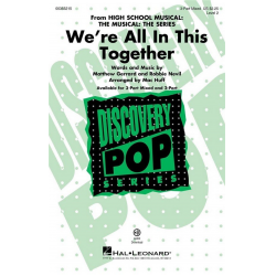 We're All In This Together - Matthew Gerrard & Robbie Nevil / Arr. Mac Huff
