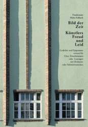 Bild der Zeit - Künstlers Freud und Leid - Friedemann Holst-Solbach