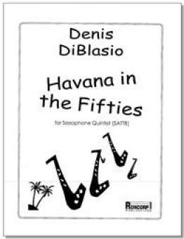 Havanna in the Fifties - Saxophone Quintett (SATTB)