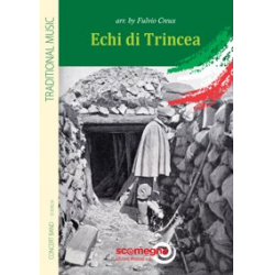 ECHI DI TRINCEA - Traditional / Arr. Fulvio Creux