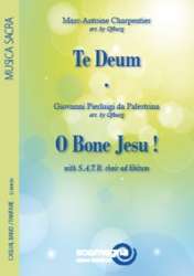 Te Deum / O Bone Jesu ! - Marc Antoine Charpentier / Arr. Ofburg