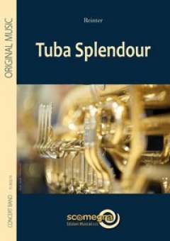 Tuba Splendour (Solo für Tuba C, Bb, Eb)