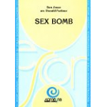 Sex Bomb (as performed by Tom Jones) - T. Mousse & E. Rennalls / Arr. Donald Furlano
