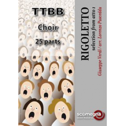 RIGOLETTO  Atto 1 (TTBB choir set) - Giuseppe Verdi / Arr. Lorenzo Pusceddu