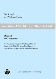 Sometimes I feel like a motherless child (Quartett)