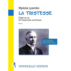 La Tristesse für Violoncello und Klavier - Mykola Lysenko / Arr. Wolfgang Birtel