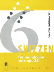 Ratzkowski, T., 6 Skizzen op. 33 für Mandoline solo - Torsten Ratzkowski