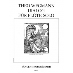 Dialog : für Flöte solo - Theo Wegmann