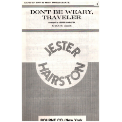 Don't Be Weary Traveler - Jester Hairston