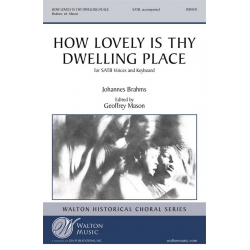 How Lovely Is Thy Dwelling Place (TTBB) - Johannes Brahms / Arr. Geoffrey Mason