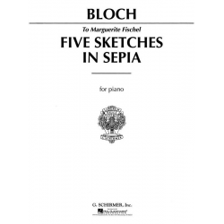 5 Sketches in Sepia - Ernest Bloch