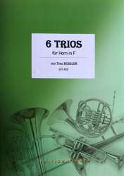 6 Trios für Horn in F - Timo Bossler