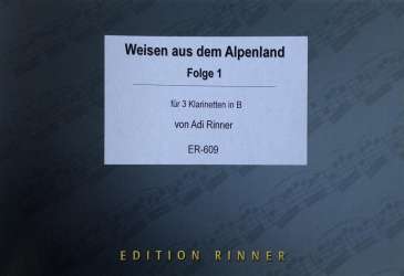 Weisen aus dem Alpenland, Folge 1 - Adi Rinner