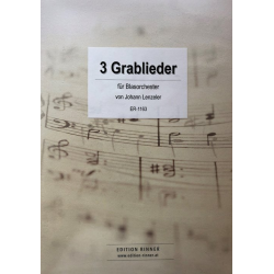 3 Grablieder - Johann Lenzeler