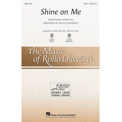 Shine on me (SAB) - Traditional / Arr. Rollo Dilworth