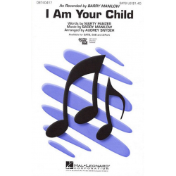 I Am Your Child - Barry Manilow / Arr. Audrey Snyder