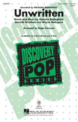 Unwritten (3-Part) - Danielle Brisebois & Natasha Bedingfield & Wayne Rodrigues / Arr. Roger Emerson