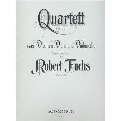 Streichquartett a-Moll op.62 - Robert Fuchs