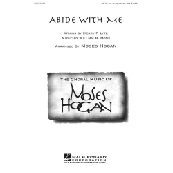Abide With Me - Wiliam Henry Monk / Arr. Moses Hogan