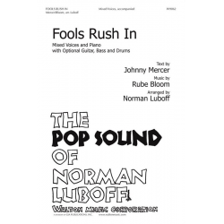 Fools Rush In - Johnny Mercer / Arr. Norman Luboff