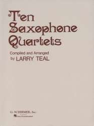 Ten Saxophone Quartets - Larry Teal