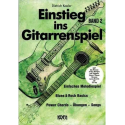 Einstieg ins Gitarrenspiel Band 2 - Dietrich Kessler