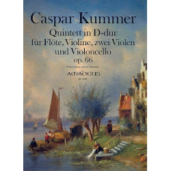Quintett D-Dur op.66 - für Flöte, Violine, - Caspar Kummer