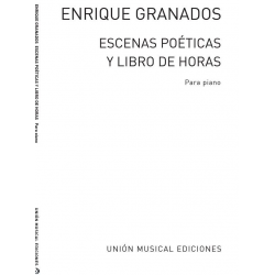 Escenas poeticas  y Libro De horas - Enrique Granados