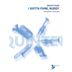 I Gotta Funk, Buddy - Valentin Hude
