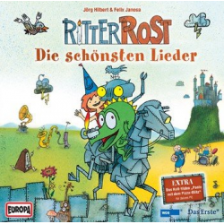 Ritter Rost - Die schönsten Lieder : CD - Jörg Hilbert