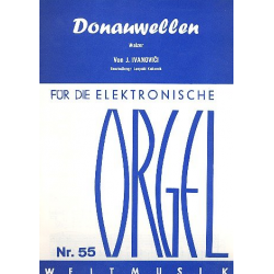 Donauwellen : für E-Orgel - Josef Ivanovici