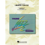 I Believe I Can Fly - Robert Kelly / Arr. Roger Holmes