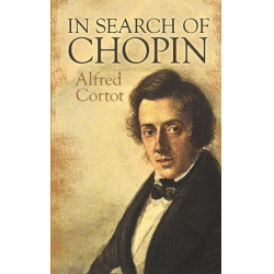 Alfred Cortot- In Search Of Chopin - Alfred Cortot