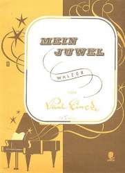 Mein Juwel: Walzer für Klavier - Paul Lincke