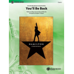 Youll Be Back (c/b) - Lin-Manuel Miranda / Arr. Douglas E. Wagner
