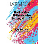Polka (aus "Böhmische Suite" op. 39) - Antonin Dvorak / Arr. Antoine Langagne